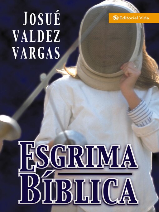 Title details for Esgrima Bíblica by Josué Valdez Vargas - Available